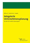 E-Book (pdf) Integrierte Unternehmensplanung von Michael Währisch, Karin Breidenbach, Alexander Engelke