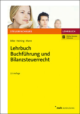 Set mit div. Artikeln (Set) Lehrbuch Buchführung und Bilanzsteuerrecht von Kurt Bilke, Rudolf Heining, Peter Mann