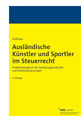 E-Book (pdf) Ausländische Künstler und Sportler im Steuerrecht von Jörg Holthaus