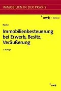 E-Book (pdf) Immobilienbesteuerung bei Erwerb, Besitz, Veräußerung von Alois Th. Nacke