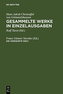 Fester Einband Hans Jakob Christoffel von Grimmelshausen: Gesammelte Werke in Einzelausgaben / Die verkehrte Welt von 
