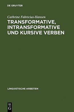 Fester Einband Transformative, intransformative und kursive Verben von Cathrine Fabricius-Hansen