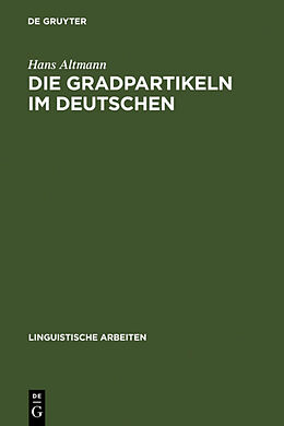 Fester Einband Die Gradpartikeln im Deutschen von Hans Altmann