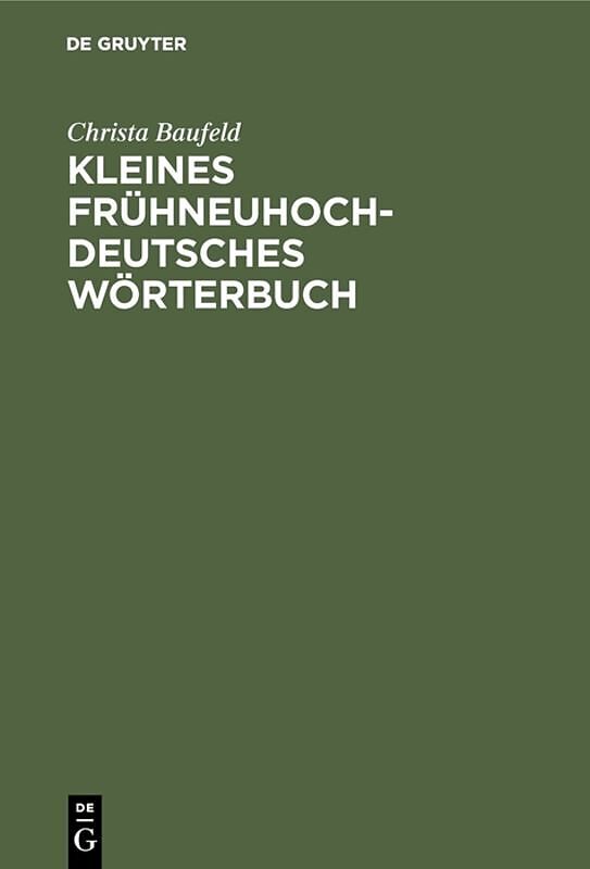 Kleines frühneuhochdeutsches Wörterbuch