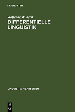 Fester Einband Differentielle Linguistik von Wolfgang Wildgen