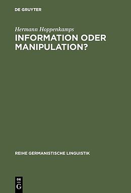 Fester Einband Information oder Manipulation? von Hermann Hoppenkamps