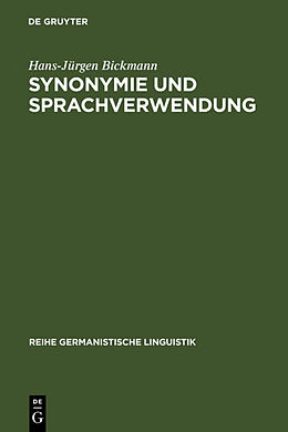 Fester Einband Synonymie und Sprachverwendung von Hans-Jürgen Bickmann