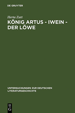 Fester Einband König Artus - Iwein - Der Löwe von Herta Zutt