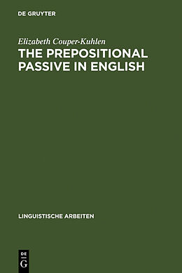 Livre Relié The prepositional passive in English de Elizabeth Couper-Kuhlen