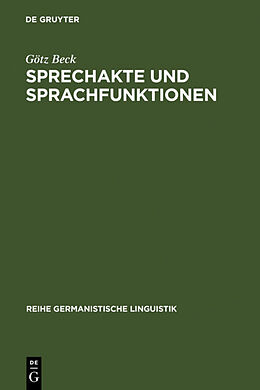 Fester Einband Sprechakte und Sprachfunktionen von Götz Beck