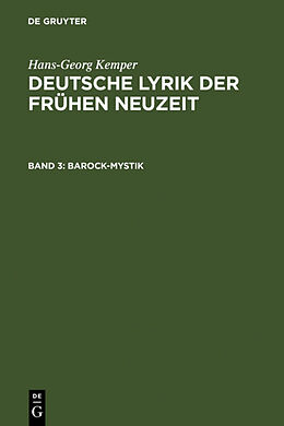 Fester Einband Hans-Georg Kemper: Deutsche Lyrik der frühen Neuzeit / Barock-Mystik von Hans-Georg Kemper