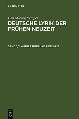 Fester Einband Hans-Georg Kemper: Deutsche Lyrik der frühen Neuzeit / Aufklärung und Pietismus von Hans-Georg Kemper
