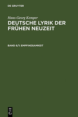 Fester Einband Hans-Georg Kemper: Deutsche Lyrik der frühen Neuzeit / Empfindsamkeit von Hans-Georg Kemper