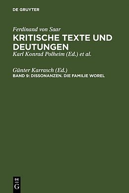Fester Einband Ferdinand von Saar: Kritische Texte und Deutungen / Dissonanzen. Die Familie Worel von 