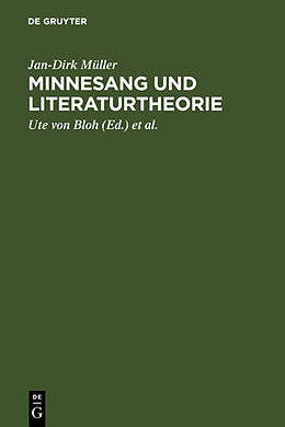 Fester Einband Minnesang und Literaturtheorie von Jan-Dirk Müller