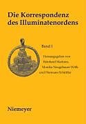 Fester Einband Die Korrespondenz des Illuminatenordens / 1776-1781 von 
