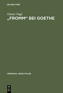 Fester Einband &quot;Fromm&quot; bei Goethe von Günter Niggl