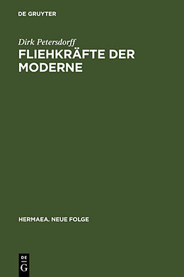 Fester Einband Fliehkräfte der Moderne von Dirk von Petersdorff