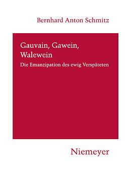 Kartonierter Einband Gauvain, Gawein, Walewein von Bernhard Anton Schmitz