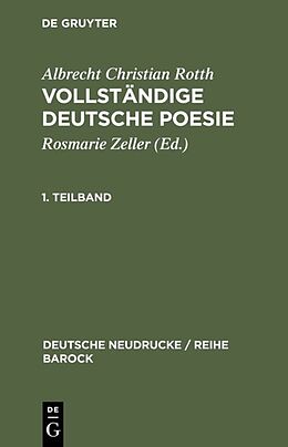 Fester Einband Vollständige deutsche Poesie von Albrecht Christian Rotth