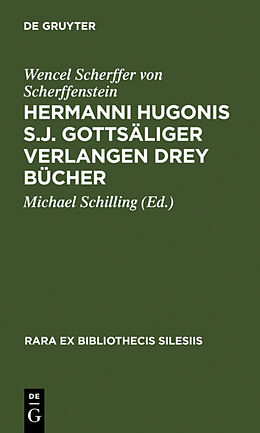 Fester Einband Hermanni Hugonis S.J. Gottsäliger Verlangen Drey Bücher von Wencel Scherffer von Scherffenstein
