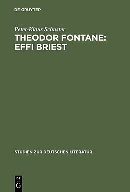 Fester Einband Theodor Fontane: Effi Briest von Peter-Klaus Schuster