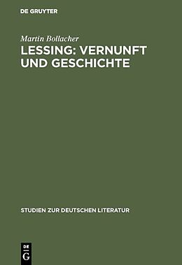 Fester Einband Lessing: Vernunft und Geschichte von Martin Bollacher