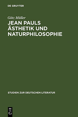 Fester Einband Jean Pauls Ästhetik und Naturphilosophie von Götz Müller