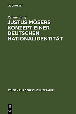 Fester Einband Justus Mösers Konzept einer deutschen Nationalidentität von Renate Stauf