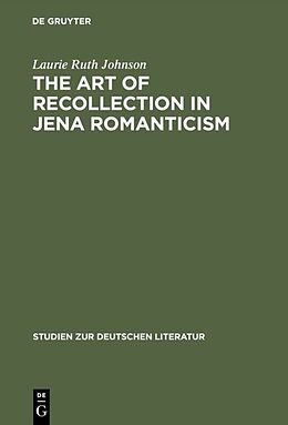 Livre Relié The Art of Recollection in Jena Romanticism de Laurie Ruth Johnson