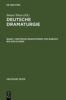 Fester Einband Deutsche Dramaturgie / Deutsche Dramaturgie vom Barock bis zur Klassik von 