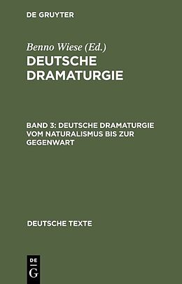 Fester Einband Deutsche Dramaturgie / Deutsche Dramaturgie vom Naturalismus bis zur Gegenwart von 