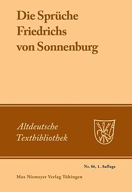 Kartonierter Einband Die Sprüche Friedrichs von Sonnenburg von Friedrich von Sonnenburg