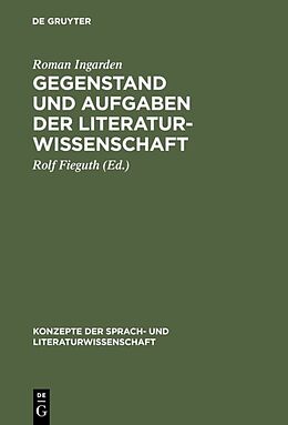 Fester Einband Gegenstand und Aufgaben der Literaturwissenschaft von Roman Ingarden