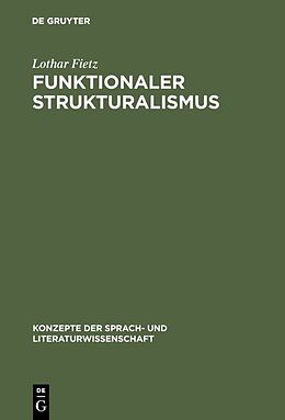 Fester Einband Funktionaler Strukturalismus von Lothar Fietz