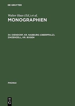 Fester Einband Monographien / Diendorf, Kr. Nabburg (Oberpfalz). Zinzenzell, Kr. Bogen von 