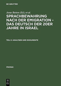 Fester Einband Sprachbewahrung nach der Emigration - das Deutsch der 20er Jahre in Israel / Analysen und Dokumente von 