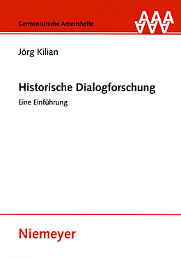 Fester Einband Historische Dialogforschung von Jörg Kilian