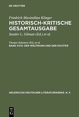 Fester Einband Friedrich Maximilian Klinger: Historisch-kritische Gesamtausgabe / Der Weltmann und der Dichter von 