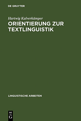 Fester Einband Orientierung zur Textlinguistik von Hartwig Kalverkämper