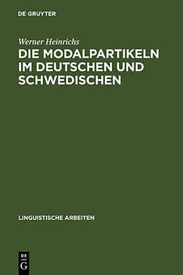 Fester Einband Die Modalpartikeln im Deutschen und Schwedischen von Werner Heinrichs