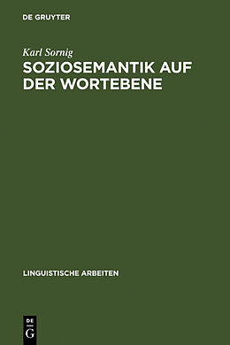 Fester Einband Soziosemantik auf der Wortebene von Karl Sornig