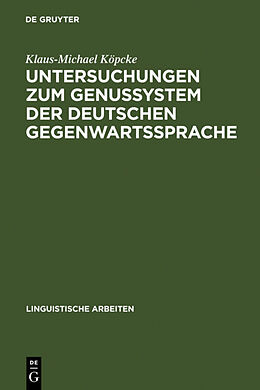 Fester Einband Untersuchungen zum Genussystem der deutschen Gegenwartssprache von Klaus-Michael Köpcke