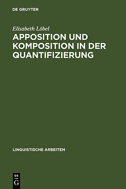 Fester Einband Apposition und Komposition in der Quantifizierung von Elisabeth Löbel