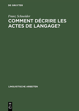 Livre Relié Comment décrire les actes de langage? de Franz Schneider