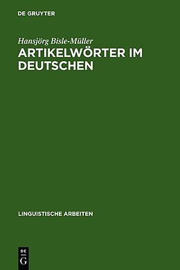 Fester Einband Artikelwörter im Deutschen von Hansjörg Bisle-Müller