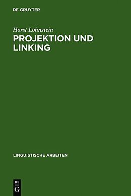 Fester Einband Projektion und Linking von Horst Lohnstein