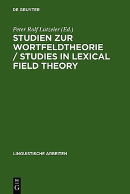 Fester Einband Studien zur Wortfeldtheorie / Studies in Lexical Field Theory von 