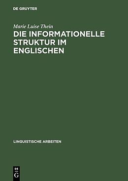 Fester Einband Die informationelle Struktur im Englischen von Marie Luise Thein