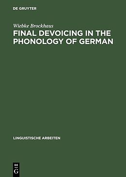 Fester Einband Final Devoicing in the Phonology of German von Wiebke Brockhaus